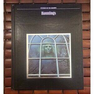 Hauntings: Mysteries of the Unknown Time Life Hardcover